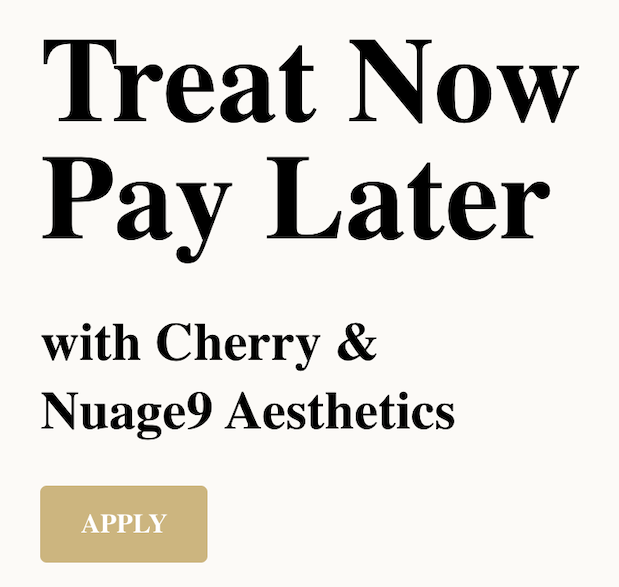 Cherry Financing Flexible Payment Options At Nuage9 Aesthetics West cherry-financing-flexible-payment-options-at-nuage9-aesthetics-west